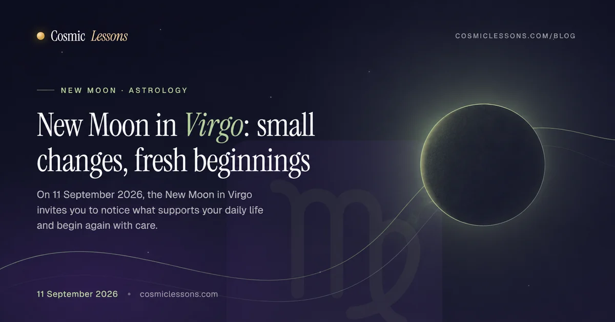 New Moon in Virgo September 2026: What This Lunation Invites You to Notice, Release, and Begin